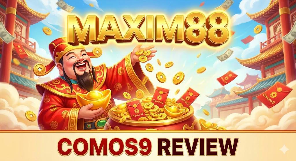 Maxim88 马来西亚评测：巨头的底蕴与 Comos9 直营平台的降维打击