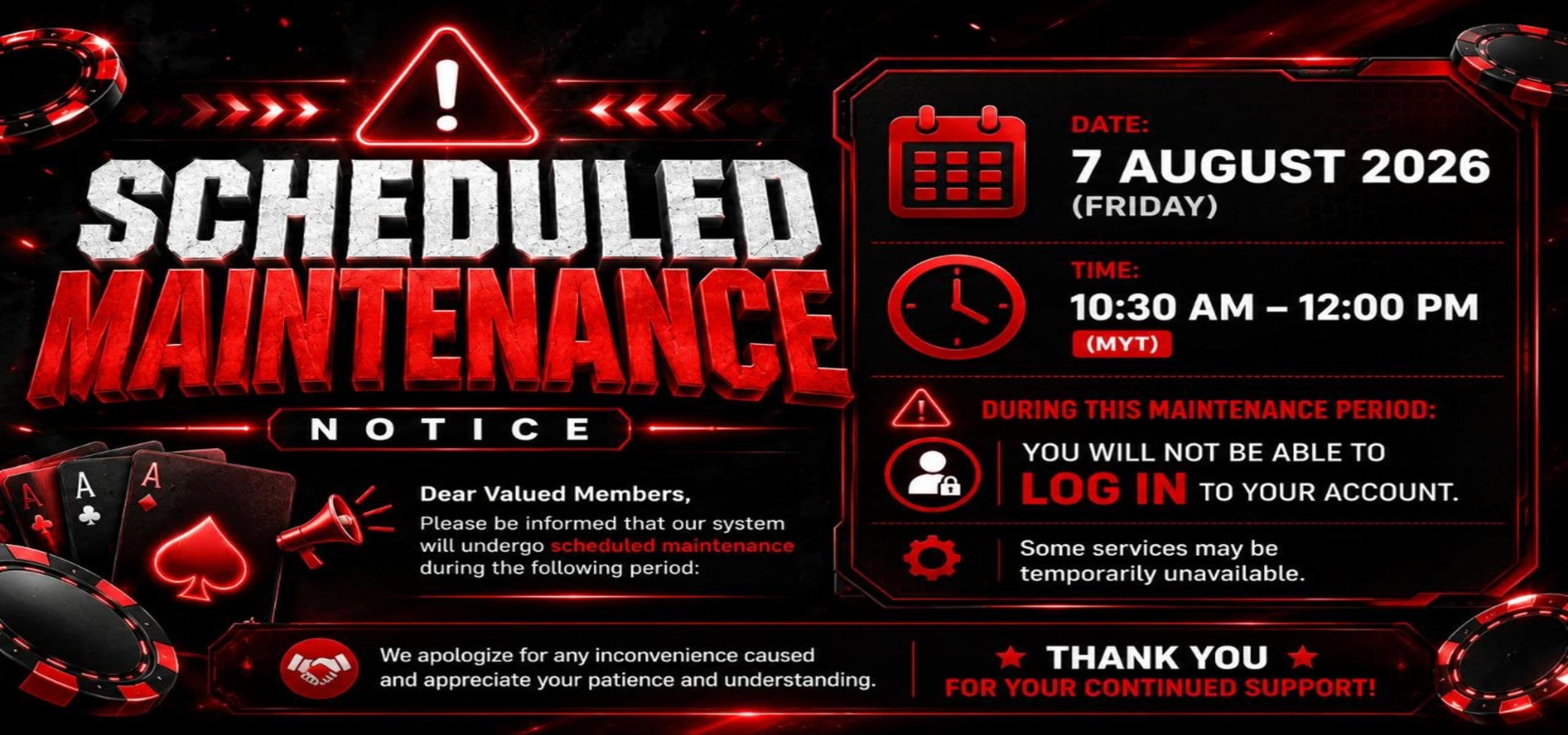SCHEDULED MAINTENANCE